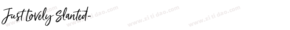 Just Lovely Slanted字体转换